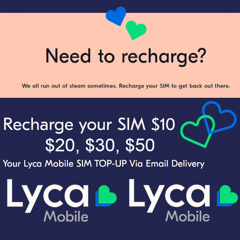 Recharge for LycaMobile $10/20/30/50 EMAIL/MESSAGE DELIVERY LYCA TOPUP Credit